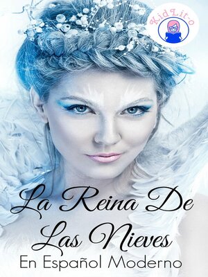 cover image of La Reina De Las Nieves En Español Moderno